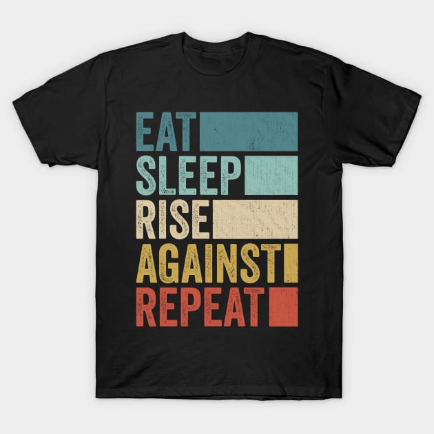 Funny Eat Sleep Rise Name Repeat Retro Vintage T-Shirt by Realistic Flamingo